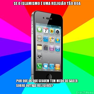 SE O ISLAMISMO � UMA RELIGI�O T�O BOA POR QUE OS QUE SEGUEM TEM MEDO DE SABER
SOBRE OUTRAS RELIGI�ES?