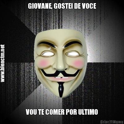 GIOVANE, GOSTEI DE VOCE VOU TE COMER POR ULTIMO