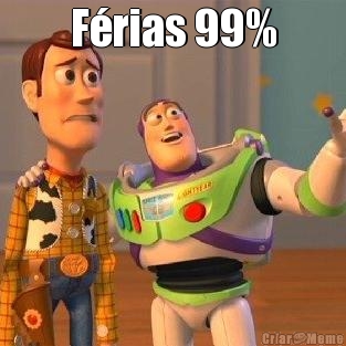 F�rias 99% 
