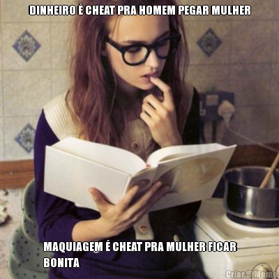DINHEIRO � CHEAT PRA HOMEM PEGAR MULHER MAQUIAGEM � CHEAT PRA MULHER FICAR
BONITA