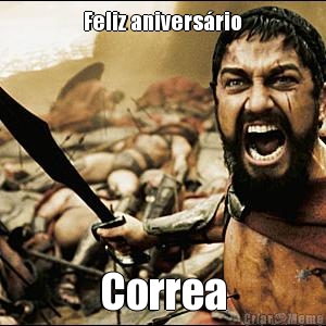 Feliz anivers�rio Correa