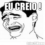 EU CREIO ! 