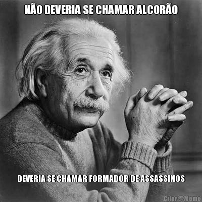 N�O DEVERIA SE CHAMAR ALCOR�O DEVERIA SE CHAMAR FORMADOR DE ASSASSINOS