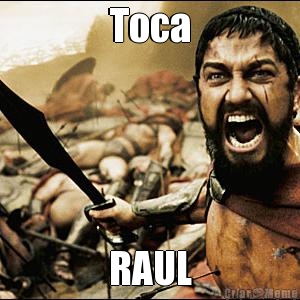 Toca RAUL