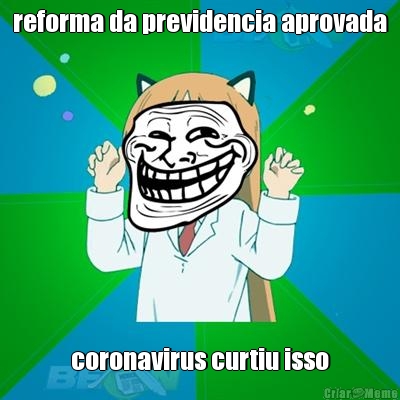 reforma da previdencia aprovada coronavirus curtiu isso