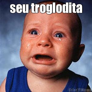 seu troglodita 
