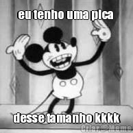 eu tenho uma pica  desse tamanho kkkk