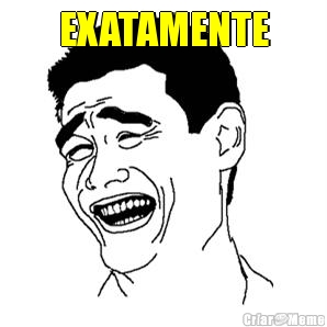 EXATAMENTE 