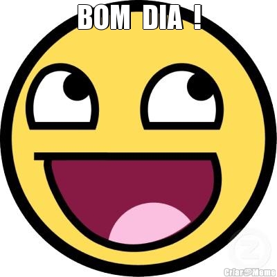 BOM  DIA  ! 