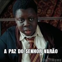 A  PAZ  DO  SENHOR  VAR�O
