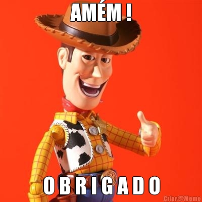 AM�M ! O B R I G A D O