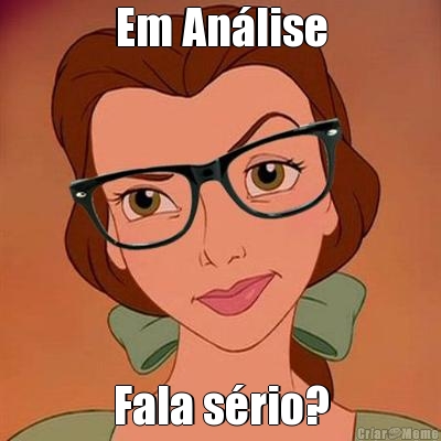 Em An�lise Fala s�rio?