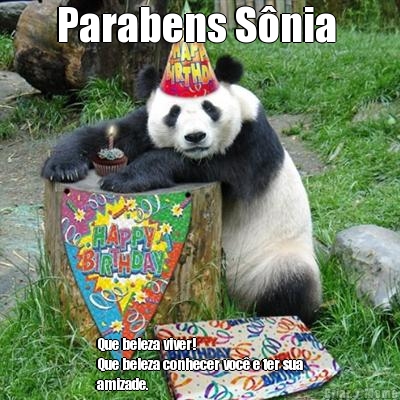 Parabens S�nia  Que beleza viver!
Que beleza conhecer voc� e ter sua
amizade. 

