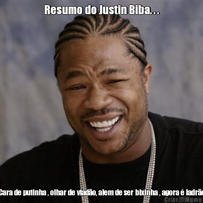 Resumo do Justin Biba. . . Cara de putinha , olhar de viad�o, alem de ser bixinha , agora � ladr�o