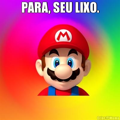 PARA, SEU LIXO. 