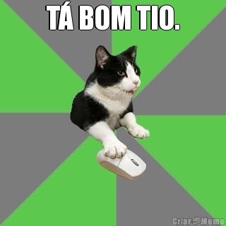 T� BOM TIO. 