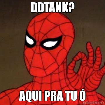 DDTANK? AQUI PRA TU �