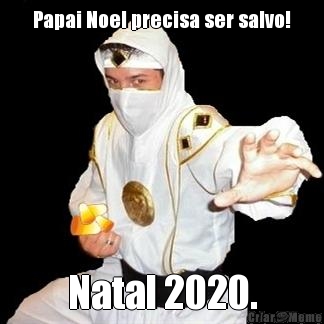 Papai Noel precisa ser salvo! Natal 2020.