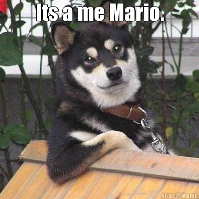 Its a me Mario. 