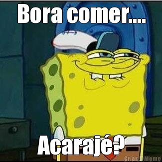 Bora comer.... Acaraj�?