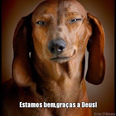  Estamos bem,gra�as a Deus!