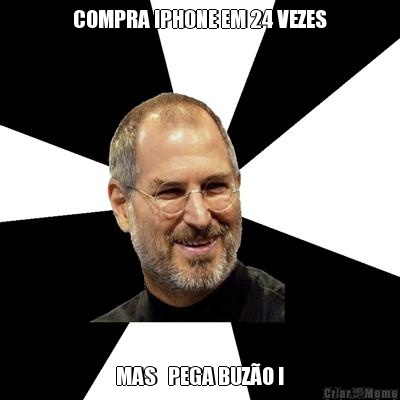 COMPRA IPHONE EM 24 VEZES MAS   PEGA BUZ�O !