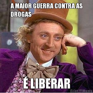A MAIOR GUERRA CONTRA AS
DROGAS � LIBERAR
