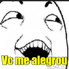  Vc me alegrou