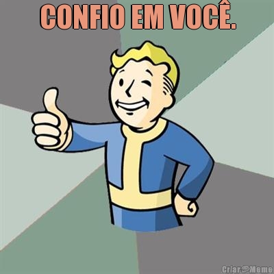 CONFIO EM VOC�. 