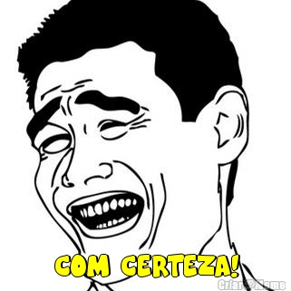  COM CERTEZA!