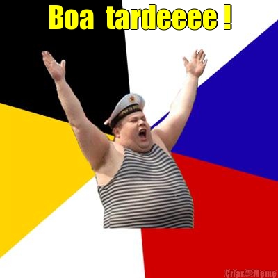 Boa  tardeeee ! 