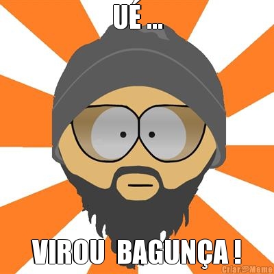 U� ... VIROU  BAGUN�A !