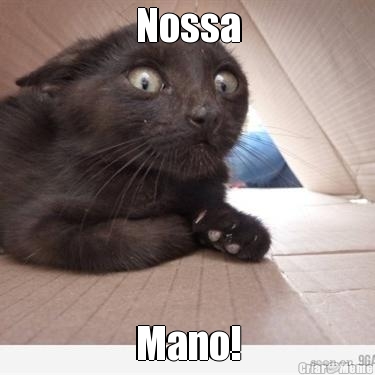 Nossa Mano!