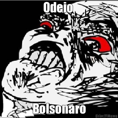 Odeio  Bolsonaro