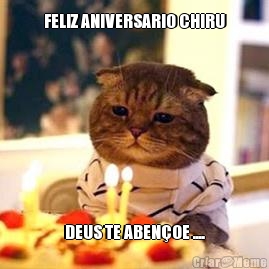 FELIZ ANIVERSARIO CHIRU DEUS TE ABEN�OE ....

