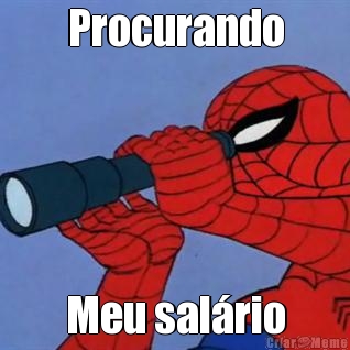 Procurando Meu sal�rio

