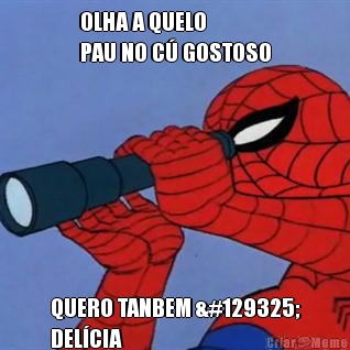 OLHA A QUELO 
PAU NO C� GOSTOSO QUERO TANBEM 🤭
DEL�CIA 