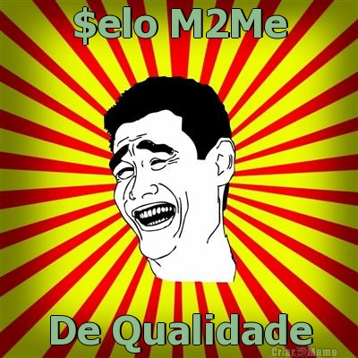 $elo M2Me De Qualidade