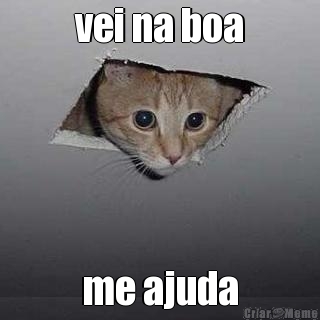 vei na boa me ajuda