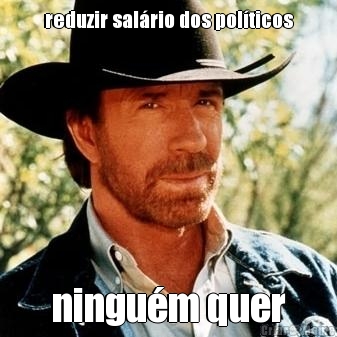 reduzir sal�rio dos pol�ticos ningu�m quer