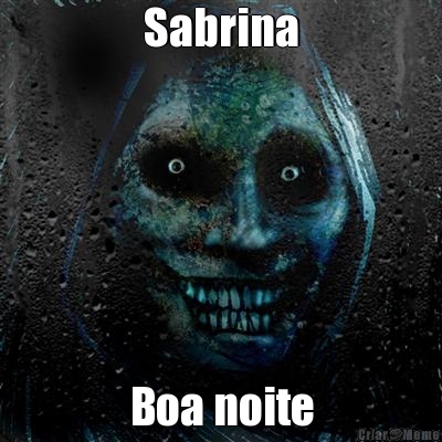 Sabrina Boa noite

