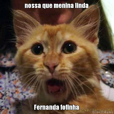 nossa que menina linda  Fernanda fofinha 