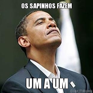 OS SAPINHOS FAZEM UM A UM