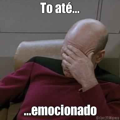 To at�... ...emocionado