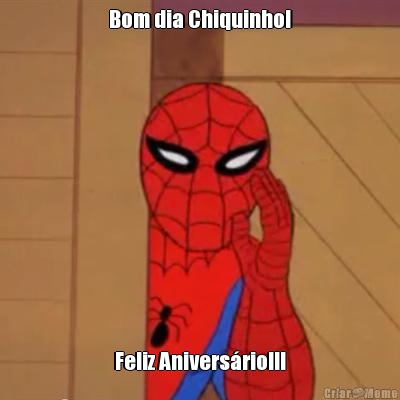 Bom dia Chiquinho! Feliz Anivers�rio!!!