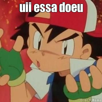 uii essa doeu 