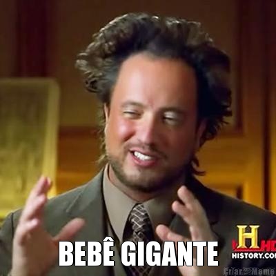  BEB� GIGANTE