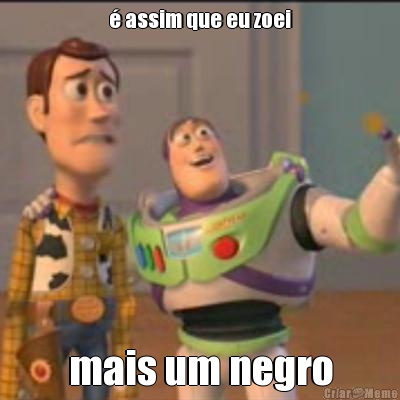 � assim que eu zoei mais um negro