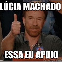 L�CIA MACHADO  ESSA EU APOIO