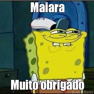 Maiara Muito obrigado